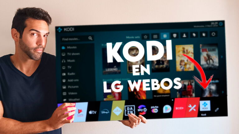 Cómo instalar Kodi en tu televisor LG con sistema WebOS