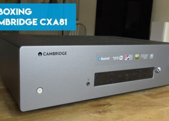 Unboxing: Cambridge Audio CXA81
