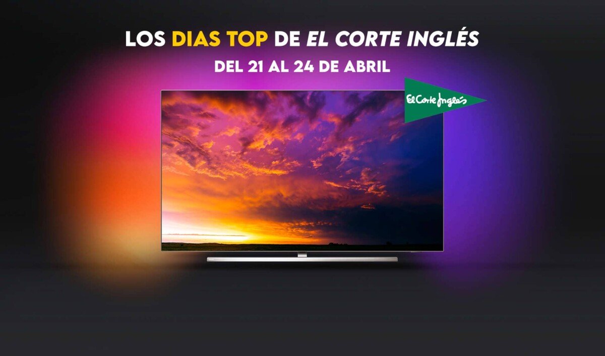Las mejores ofertas en Smart TV en Los Días Top de El Corte Inglés hasta el 24 de abril