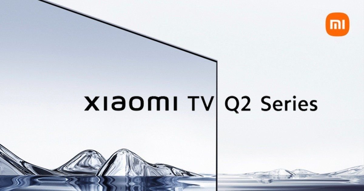 Xiaomi TV Q2, la nueva gama de Smart TV que llegará en 2022 con una insuperable relación calidad/precio