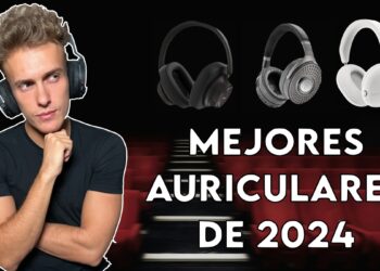 Estos son los mejores auriculares de 2024