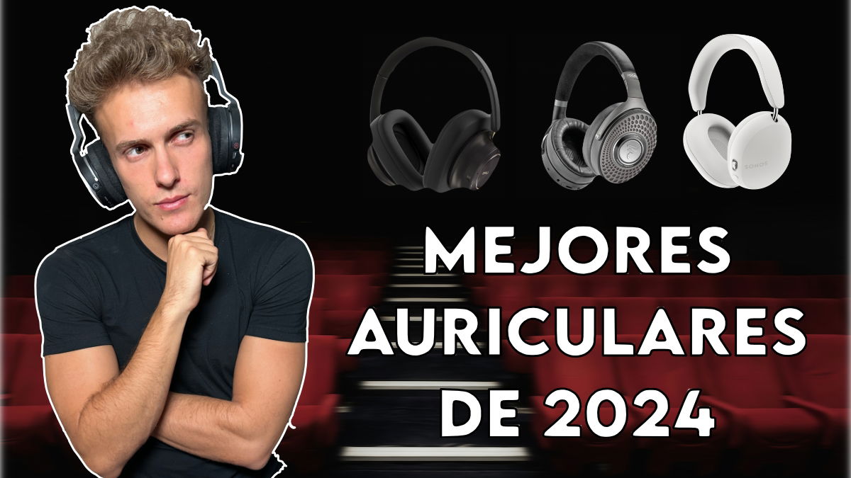 Estos son los mejores auriculares de 2024